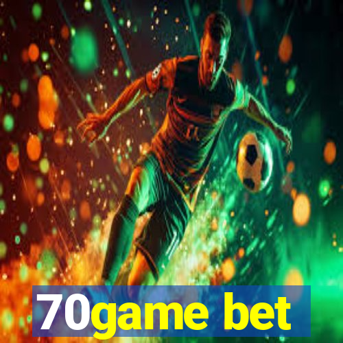 70game bet